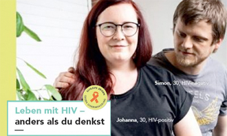 Leben mit HIV - anders als du denkst!